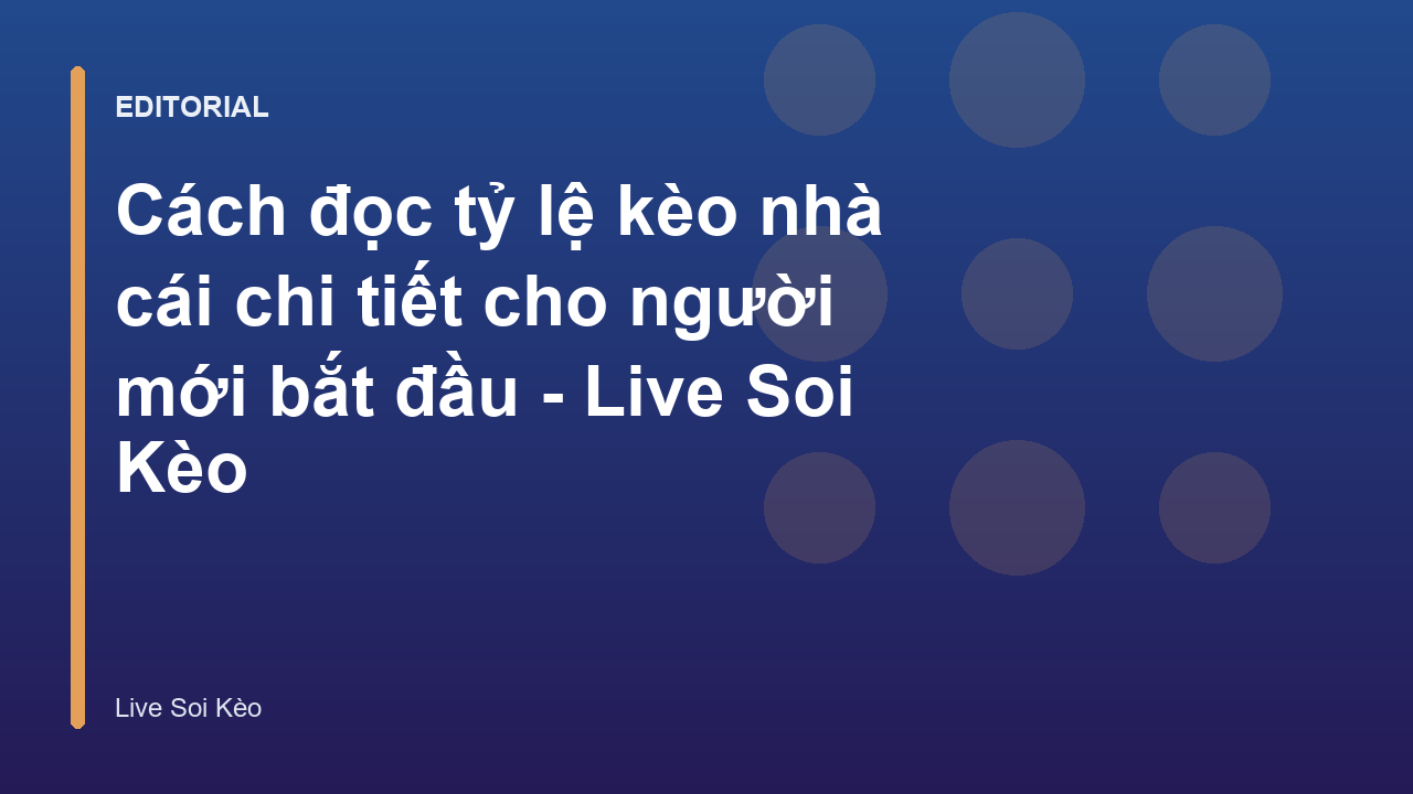 Hướng dẫn cách đọc tỷ lệ kèo nhà cái bóng đá